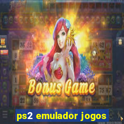 ps2 emulador jogos